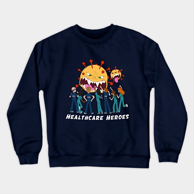 Healthcare Heroes Crewneck Sweatshirt by cafogartyart